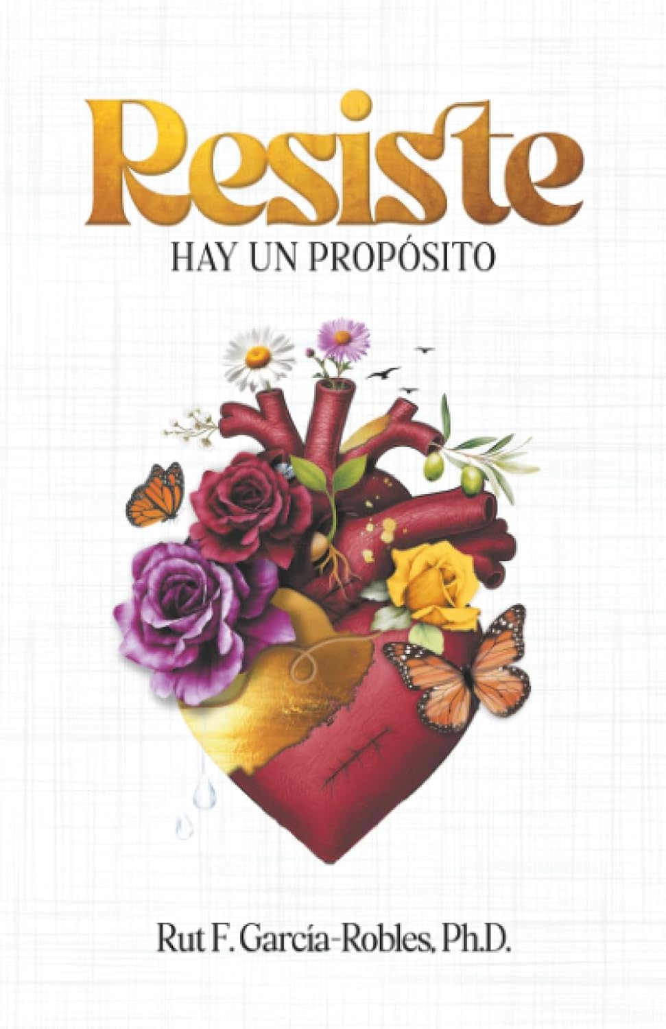 Resiste: Hay un propósito (Spanish Edition)