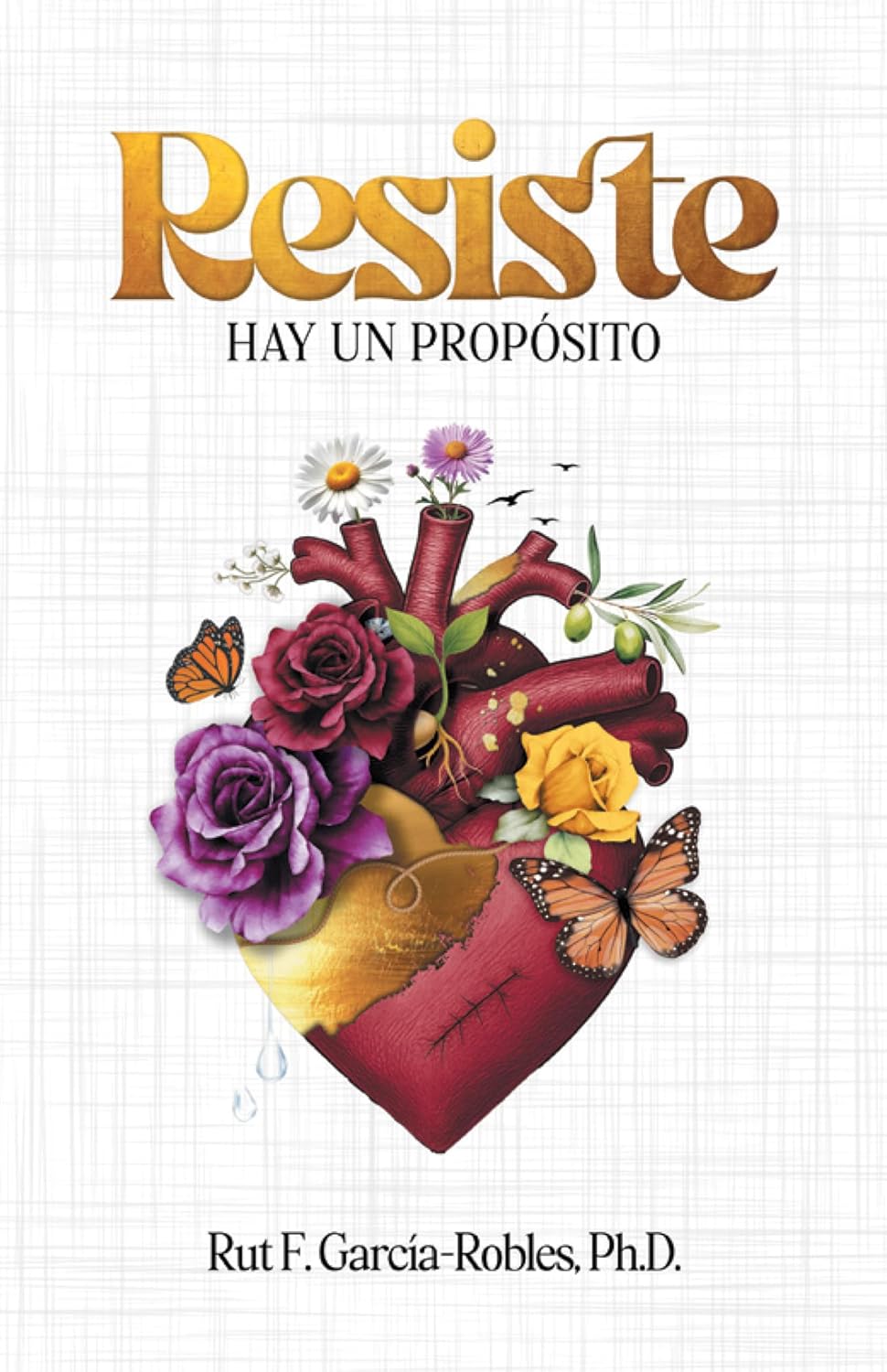 Resiste: Hay un propósito (Spanish Edition)